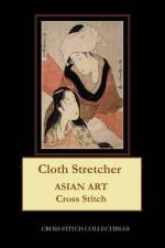 CLOTH STRETCHER: ASIAN ART CROSS STITCH af Kathleen George