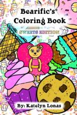 Bearific's(R) Coloring Book: Sweets Edition af Katelyn Lonas