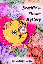 Bearific's(R) Flower Mystery af Katelyn Lonas