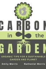 Carbon in the Garden af Nathaniel Morris