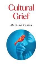 Cultural Grief af Martina Famos