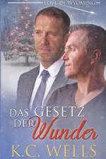 Wells, K: Gesetz der Wunder af K. C. Wells