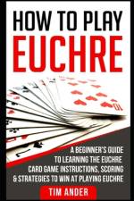 How to Play Euchre af Tim Ander