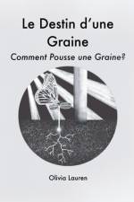 Le Destin d'une Graine af Olivia Lauren