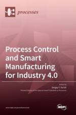 Process Control and Smart Manufacturing for Industry 4.0