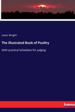 The illustrated Book of Poultry af Lewis Wright