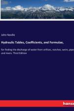Hydraulic Tables, Coefficients, and Formulae, af John Neville