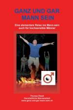 GANZ UND GAR MANN SEIN af Thomas Rüedi