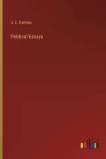 Political Essays af J. E. Cairnes