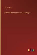 A Grammar of the Santhal Language af L. O. Skrefsrud