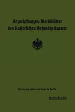 Arzneipflanzen-Merkblätter des Kaiserlichen Gesundheitsamts