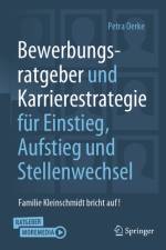 Bewerbungsratgeber und Karrierestrategie für Einstieg, Aufstieg und Stellenwechsel af Petra Oerke
