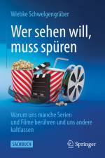 Wer sehen will, muss spüren af Wiebke Schwelgengräber
