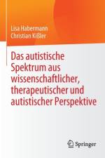 Das autistische Spektrum aus wissenschaftlicher, therapeutischer und autistischer Perspektive af Christian Kißler
