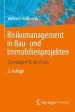 Risikomanagement in Bau- und Immobilienprojekten af Wilfried Hoffmann