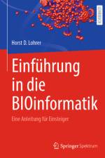 Einführung in die BIOinformatik af Horst D. Lohrer