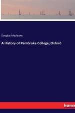 A History of Pembroke College, Oxford af Douglas Macleane