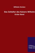 Das Zeitalter des Kaisers Wilhelm