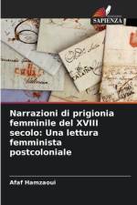 Narrazioni di prigionia femminile del XVIII secolo: Una lettura femminista postcoloniale af Afaf Hamzaoui