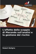 L'effetto dello scoppio di Macondo sull'analisi e la gestione del rischio af Robert Baligira