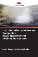 L'exploitation minière en Colombie : développement et besoins du secteur af Leidy Dayan Martinez Cabrejo