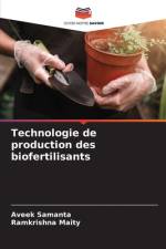 Technologie de production des biofertilisants af Aveek Samanta