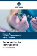 Endodontische Instrumente af Suman C.