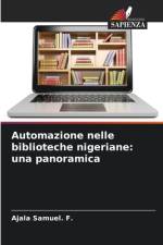 Automazione nelle biblioteche nigeriane: una panoramica af Ajala Samuel. F.