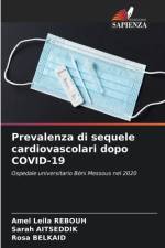 Prevalenza di sequele cardiovascolari dopo COVID-19 af Amel Leila Rebouh