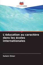 L'éducation au caractère dans les écoles internationales af Salam Omar