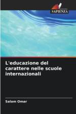 L'educazione del carattere nelle scuole internazionali af Salam Omar