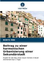 Beitrag zu einer harmonischen Urbanisierung einer Sekundärstadt af Bobys Mbe