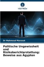 Politische Ungewissheit und Risikoberichterstattung: Beweise aus Ägypten af Mahmoud Marzouk