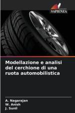 Modellazione e analisi del cerchione di una ruota automobilistica af A. Nagarajan