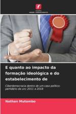 E quanto ao impacto da formação ideológica e do estabelecimento de af Nathan Mutombo