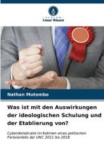 Was ist mit den Auswirkungen der ideologischen Schulung und der Etablierung von? af Nathan Mutombo