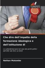 Che dire dell'impatto della formazione ideologica e dell'istituzione di af Nathan Mutombo
