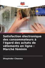 Satisfaction électronique des consommateurs à l'égard des achats de vêtements en ligne : Marché féminin af Dhapinder Cheema