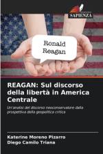 REAGAN: Sul discorso della libertà in America Centrale af Katerine Moreno Pizarro