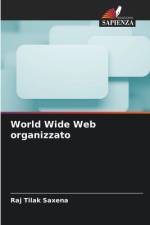 World Wide Web organizzato af Raj Tilak Saxena
