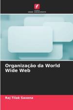 Organização da World Wide Web af Raj Tilak Saxena