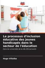 Le processus d'inclusion éducative des jeunes handicapés dans le secteur de l'éducation af Hugo Villalba