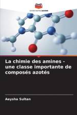 La chimie des amines - une classe importante de composés azotés af Aeysha Sultan