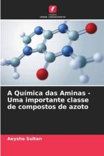 A Química das Aminas - Uma importante classe de compostos de azoto af Aeysha Sultan