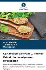 Coriandrum Sativum L. Phenol-Extrakt in copolymeren Hydrogelen af Athir Haddad