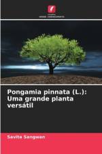 Pongamia pinnata (L.): Uma grande planta versátil af Savita Sangwan
