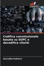 Codifica convoluzionale basata su SOPC e decodifica viterbi af Anuradha Kulkarni