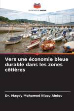 Vers une économie bleue durable dans les zones côtières af Magdy Mohamed Niazy Abdou