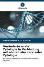 Veränderte anale Zytologie in Verbindung mit abnormaler zervikaler Zytologie af Cláudia Maria R. S. Giaccio