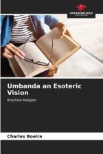 Umbanda an Esoteric Vision af Charles Boeira